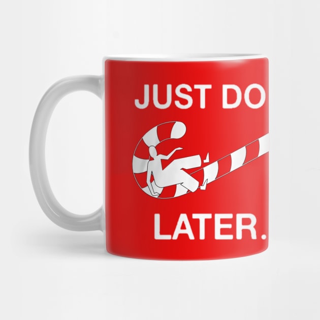 Christmas is here  " Just do it " later by SOLOBrand